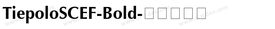 TiepoloSCEF-Bold字体转换