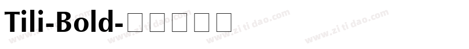 Tili-Bold字体转换