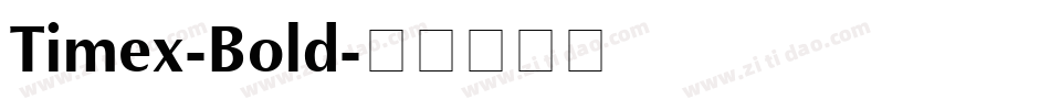 Timex-Bold字体转换