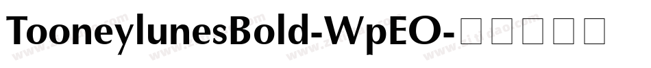 TooneylunesBold-WpEO字体转换