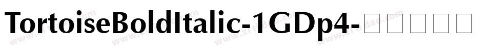 TortoiseBoldItalic-1GDp4字体转换
