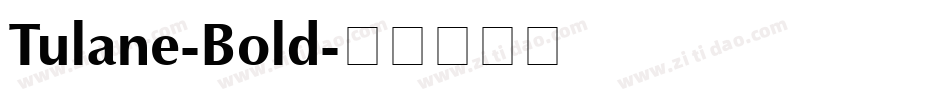 Tulane-Bold字体转换