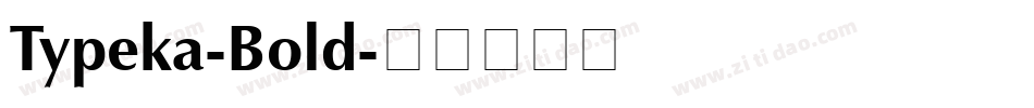 Typeka-Bold字体转换