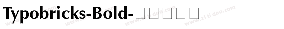 Typobricks-Bold字体转换