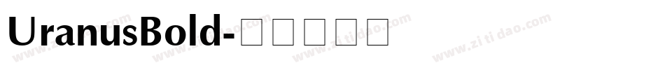 UranusBold字体转换