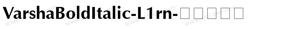 VarshaBoldItalic-L1rn字体转换
