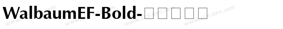 WalbaumEF-Bold字体转换