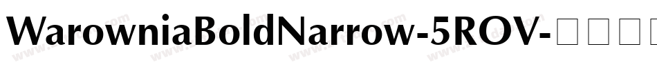 WarowniaBoldNarrow-5ROV字体转换