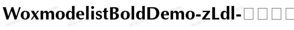 WoxmodelistBoldDemo-zLdl字体转换