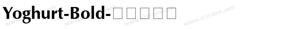 Yoghurt-Bold字体转换