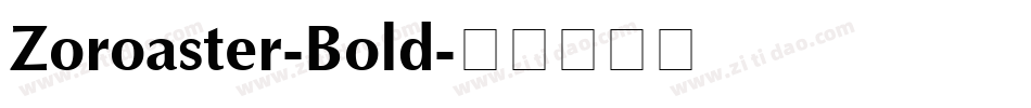 Zoroaster-Bold字体转换