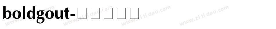 boldgout字体转换