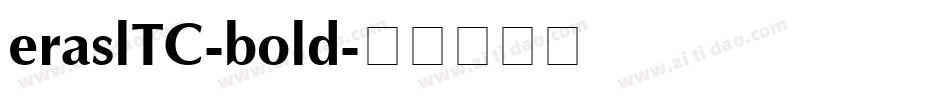 eraslTC-bold字体转换