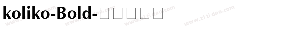 koliko-Bold字体转换