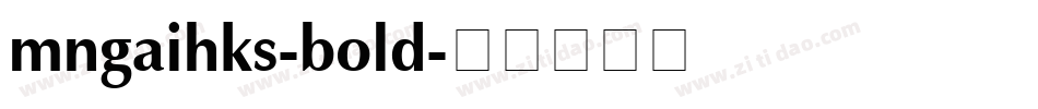 mngaihks-bold字体转换