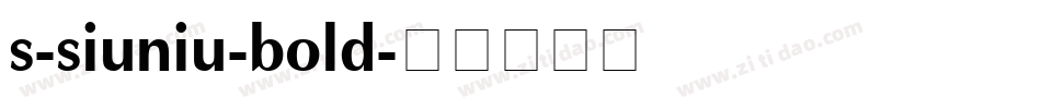 s-siuniu-bold字体转换
