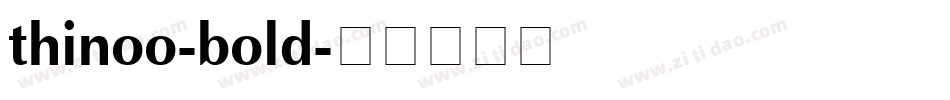 thinoo-bold字体转换