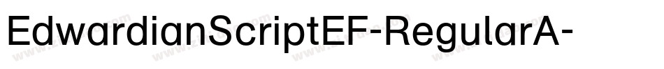 EdwardianScriptEF-RegularA字体转换