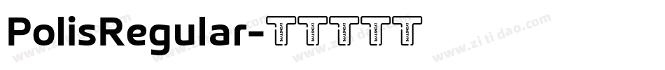 PolisRegular字体转换