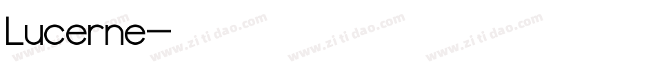 Lucerne字体转换