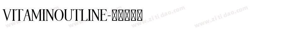 VITAMINOUTLINE字体转换
