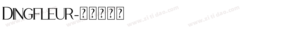 Dingfleur字体转换