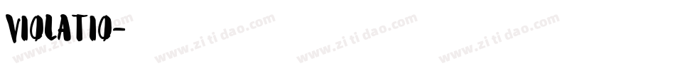 VIOLATIO字体转换
