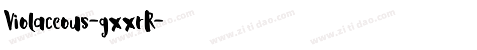 Violaceous-gxxrR字体转换
