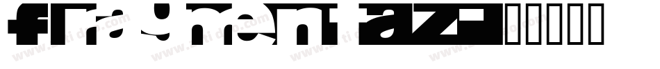 FragmentAZ字体转换