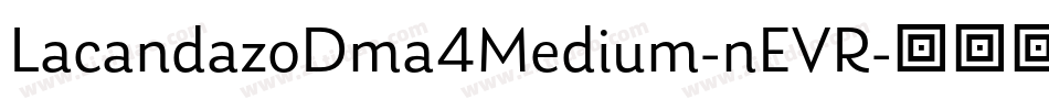 LacandazoDma4Medium-nEVR字体转换