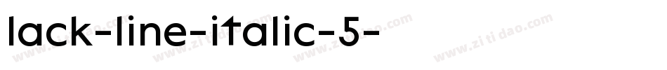 lack-line-italic-5字体转换