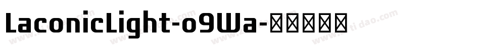LaconicLight-o9Wa字体转换