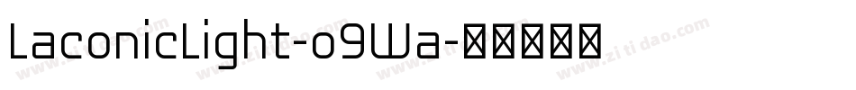 LaconicLight-o9Wa字体转换