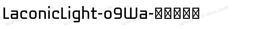 LaconicLight-o9Wa字体转换