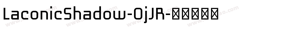 LaconicShadow-0jJR字体转换