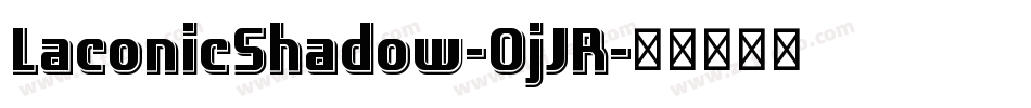 LaconicShadow-0jJR字体转换