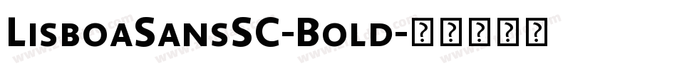 LisboaSansSC-Bold字体转换