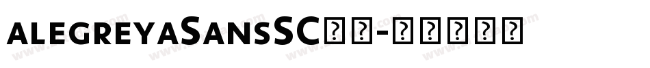 alegreyaSansSC字体字体转换