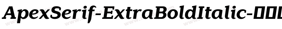 ApexSerif-ExtraBoldItalic字体转换