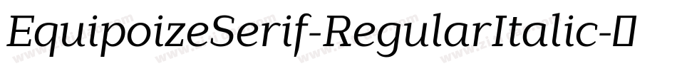 EquipoizeSerif-RegularItalic字体转换