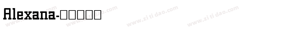 Alexana字体转换