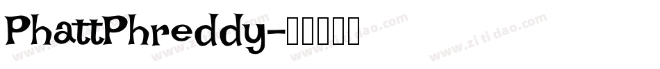 PhattPhreddy字体转换