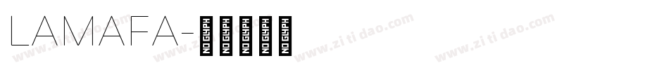 LAMAFA字体转换