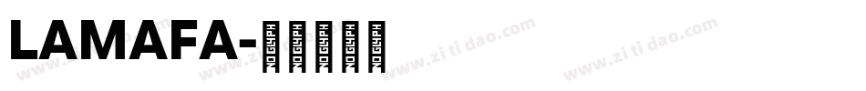 LAMAFA字体转换