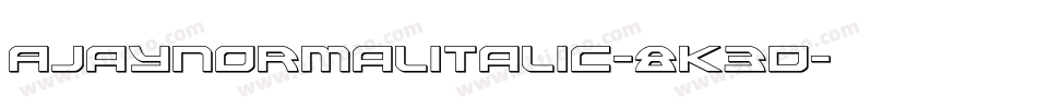 AjayNormalItalic-8K3D字体转换