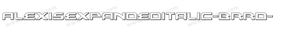 AlexisExpandedItalic-BRRd字体转换