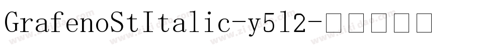 GrafenoStItalic-y5l2字体转换