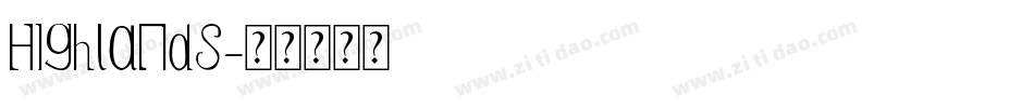 Highlands字体转换