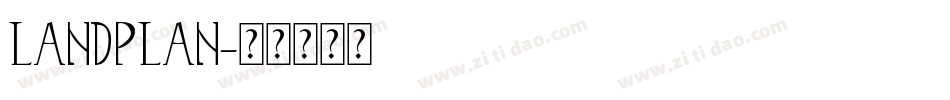 LANDPLAN字体转换