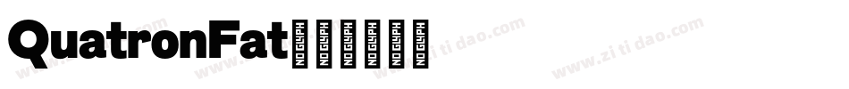 QuatronFat字体转换